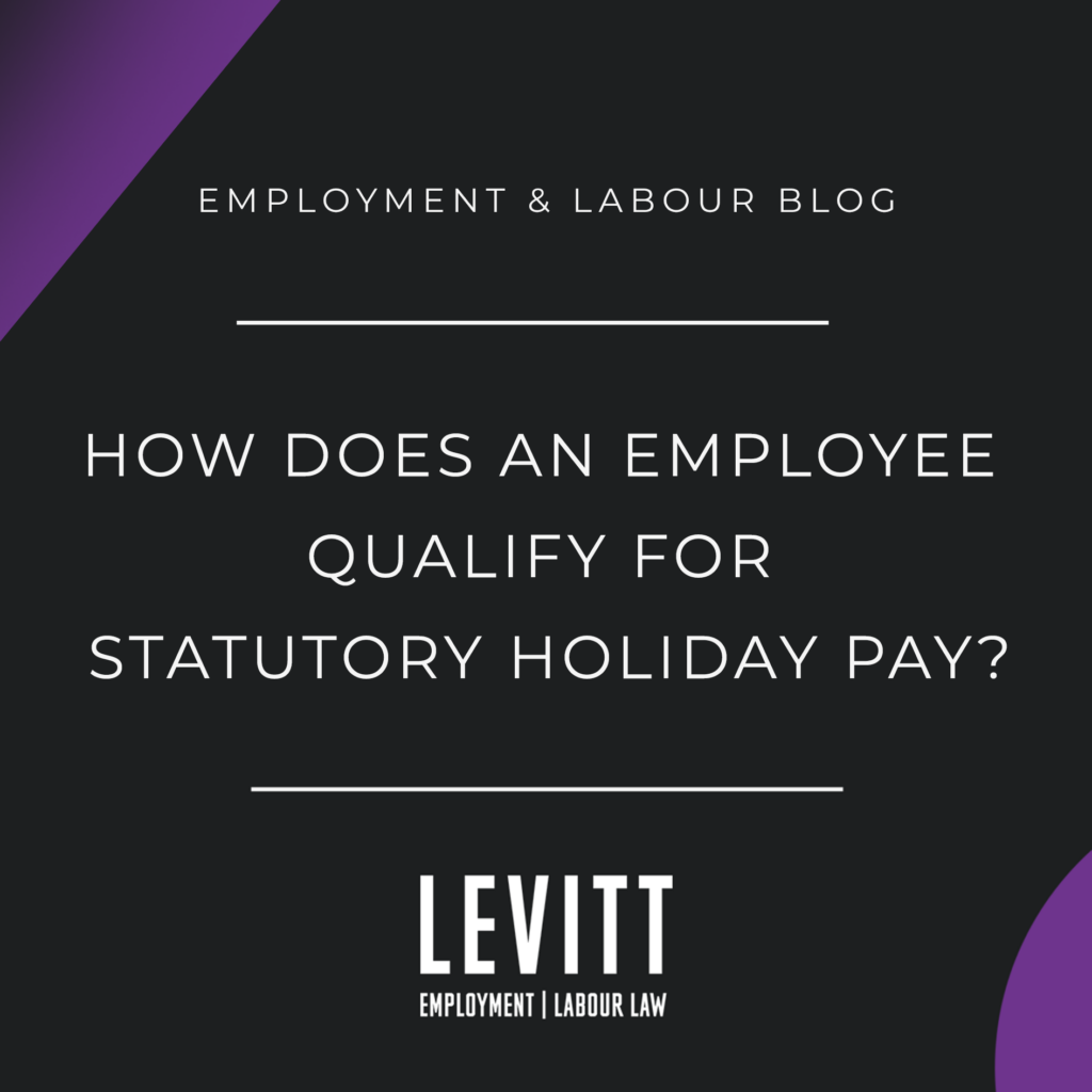 How Does an Employee Qualify for Statutory Holiday Pay?